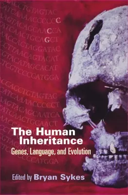 Ľudské dedičstvo: Gény, jazyky a evolúcia - The Human Inheritance: Genes, Languages, and Evolution