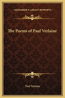 Básne Paula Verlaina - The Poems of Paul Verlaine