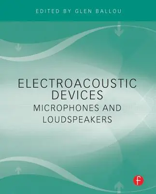 Elektroakustické zariadenia: Mikrofóny a reproduktory - Electroacoustic Devices: Microphones and Loudspeakers