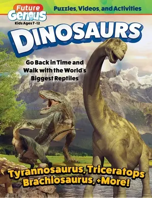 Budúci génius: Dinosaury: Vráť sa v čase a prechádzaj sa s najväčšími plazmi sveta - Future Genius: Dinosaurs: Go Back in Time and Walk with the World's Biggest Reptiles