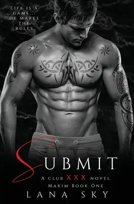 Podľahni: (XXX Maxim Book 1): Klub XXX Kniha 1 - Submit: A Dark Billionaire Romance (XXX Maxim Book 1): Club XXX Book 1