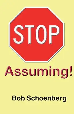 STOP Predpokladanie - STOP Assuming