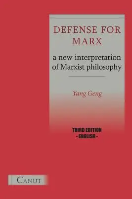 Obrana Marxa. nová interpretácia marxistickej filozofie - Defense for Marx. a New Interpretation of Marxist Philosophy