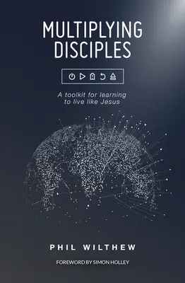 Rozmnožovanie učeníkov: Učiť sa žiť ako Ježiš - Multiplying Disciples: Learning to live like Jesus