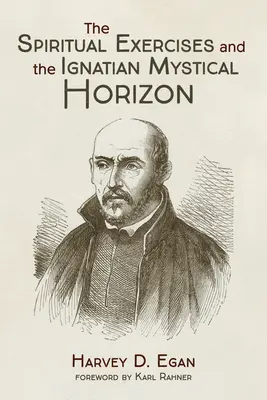Duchovné cvičenia a ignaciánsky mystický horizont - The Spiritual Exercises and the Ignatian Mystical Horizon