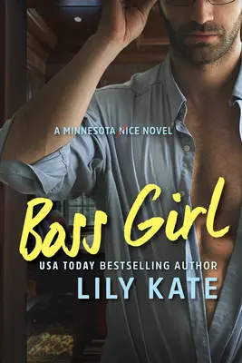 Šéfka: A Minnesota Ice Novel - Boss Girl: A Minnesota Ice Novel
