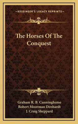 Kone z dobyvateľského obdobia (The Horses Of The Conquest) - The Horses Of The Conquest