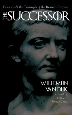 Nástupca: Tiberius a triumf Rímskej ríše - The Successor: Tiberius and the Triumph of the Roman Empire