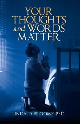 Na vašich myšlienkach a slovách záleží - Your Thoughts and Words Matter