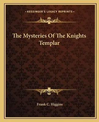 Záhady templárskych rytierov - The Mysteries Of The Knights Templar