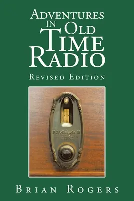 Dobrodružstvá v starom rozhlase - Adventures in Old Time Radio