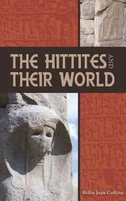Chetiti a ich svet - The Hittites and Their World