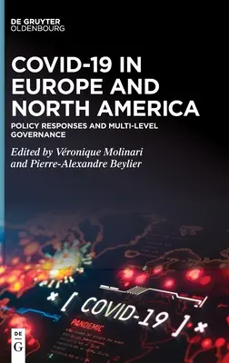 Covid-19 v Európe a Severnej Amerike: Politické reakcie a viacúrovňové riadenie - Covid-19 in Europe and North America: Policy Responses and Multi-Level Governance
