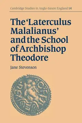 Laterculus Malalianus a škola arcibiskupa Teodora - The 'Laterculus Malalianus' and the School of Archbishop Theodore