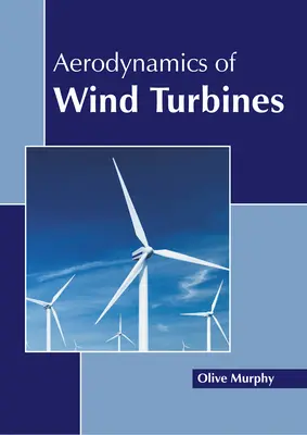 Aerodynamika veterných turbín - Aerodynamics of Wind Turbines