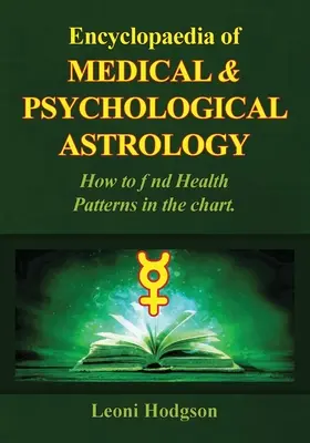 Encyklopédia lekárskej a psychologickej astrológie - Encyclopaedia of Medical & Psychological Astrology
