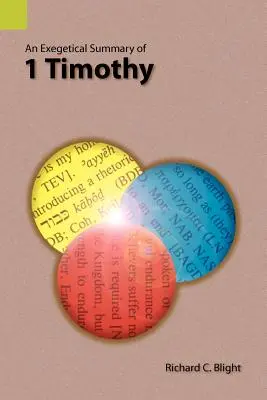 Exegetické zhrnutie 1. listu Timotejovi - An Exegetical Summary of 1 Timothy