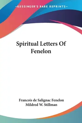 Fenelonove duchovné listy - Spiritual Letters Of Fenelon