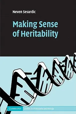 Zmysel dedičnosti - Making Sense of Heritability