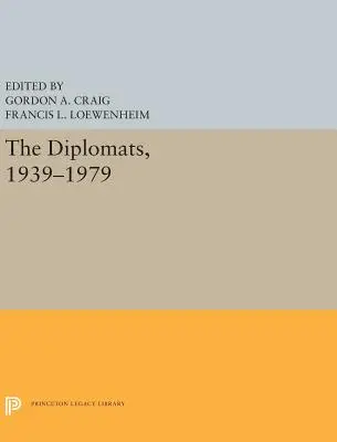 Diplomati, 1939-1979 - The Diplomats, 1939-1979