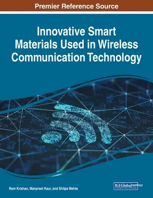 Inovatívne inteligentné materiály používané v bezdrôtovej komunikačnej technológii - Innovative Smart Materials Used in Wireless Communication Technology