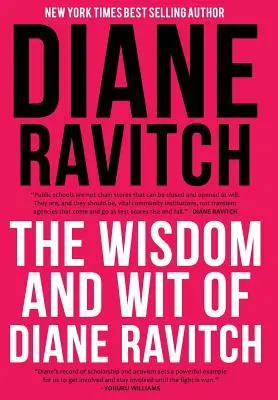 Múdrosť a dôvtip Diane Ravitchovej - The Wisdom and Wit of Diane Ravitch