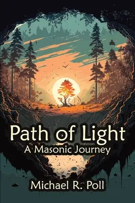 Cesta svetla: Cesta za slobodomurárstvom - Path of Light: A Masonic Journey