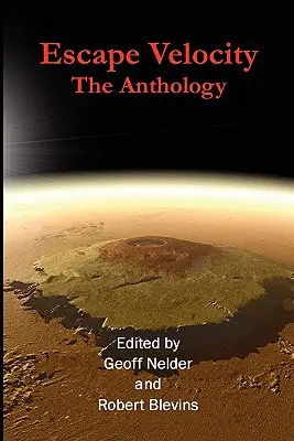 Úniková rýchlosť: Antológia - Escape Velocity: The Anthology