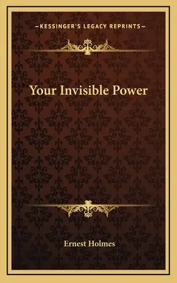 Vaša neviditeľná sila - Your Invisible Power