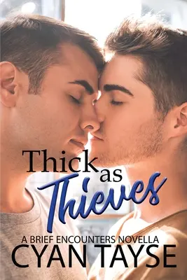 Hustý ako zlodeji - Thick as Thieves