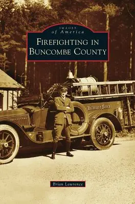 Hasenie požiarov v okrese Buncombe - Firefighting in Buncombe County