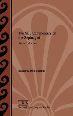Komentár SBL k Septuaginte: Sebapoznávanie Septuaginty: Úvod - The SBL Commentary on the Septuagint: An Introduction