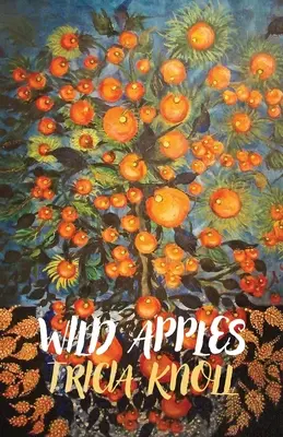 Divoké jablká: básne - Wild Apples: poems