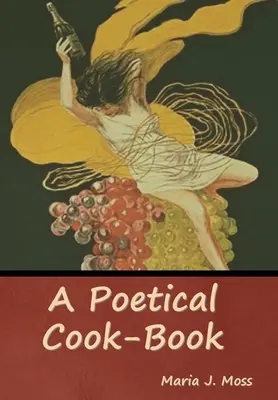 Poetická kuchárka - A Poetical Cook-Book