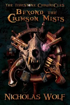 Za karmínovými hmlami: Tidestonské kroniky - Beyond the Crimson Mists: The Tidestone Chronicles
