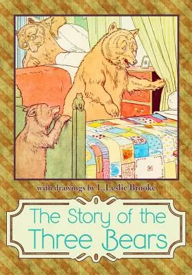 Príbeh o troch medveďoch - The Story of The Three Bears