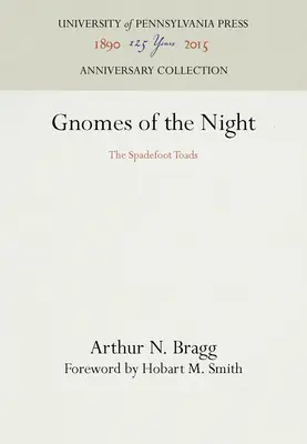 Noční škriatkovia: Ropuchy lopatkovité (The Spadefoot Toads) - Gnomes of the Night: The Spadefoot Toads