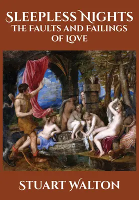 Bezsenné noci: Chyby a zlyhania lásky - Sleepless Nights: The Faults and Failings of Love