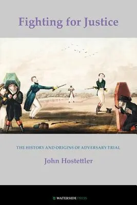 Boj za spravodlivosť: História a počiatky súdneho procesu s protivníkom - Fighting for Justice: The History and Origins of Adversary Trial