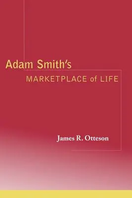 Trh života Adama Smitha - Adam Smith's Marketplace of Life