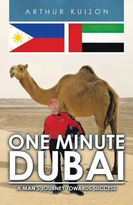 Minútový Dubaj: Cesta muža za úspechom - One Minute Dubai: A Man's Journey Towards Success