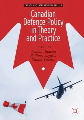 Kanadská obranná politika v teórii a praxi - Canadian Defence Policy in Theory and Practice