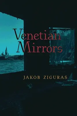Benátske zrkadlá - Venetian Mirrors