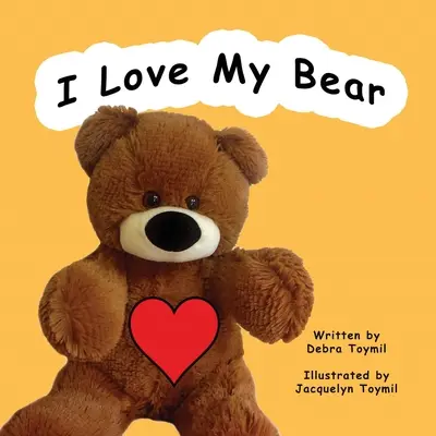 Milujem svojho medveďa - I Love My Bear