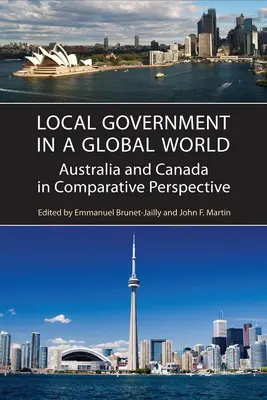 Miestna samospráva v globálnom svete: Austrália a Kanada v komparatívnej perspektíve - Local Government in a Global World: Australia and Canada in Comparative Perspective