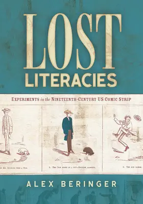 Stratené literatúry: Experimenty s komiksom z 19. storočia - Lost Literacies: Experiments in the Nineteenth-Century Us Comic Strip