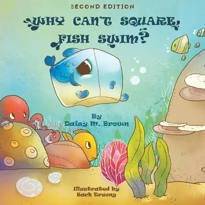 Prečo štvorcové ryby nemôžu plávať? - Why Can't Square Fish Swim?
