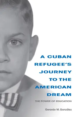 Cesta kubánskeho utečenca za americkým snom: Sila vzdelania - A Cuban Refugee's Journey to the American Dream: The Power of Education