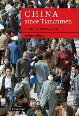 Čína od Tiananmenu - China since Tiananmen