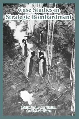 Prípadové štúdie strategického bombardovania - Case Studies in Strategic Bombardment